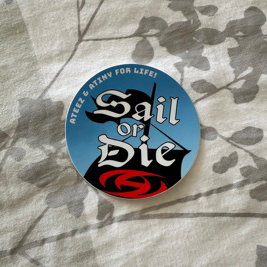 ATINY For Life "SAIL OR DIE" ATEEZ Vinyl Sticker